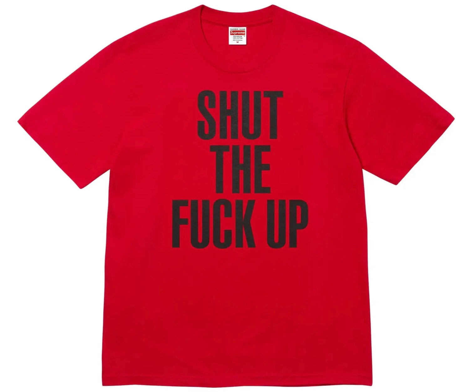 SUPREME SHUT THE F UP TEE (2 COLORS)